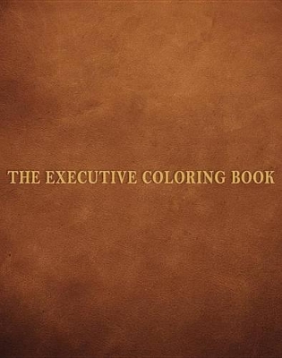 Executive Coloring Book book
