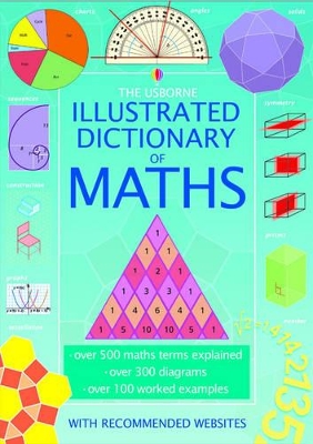 The Usborne Illustrated Dictionary of Maths by Kirsteen Rogers