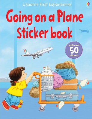 Usborne First Experiences Going on a Plane Sticker Book by Anne Civardi