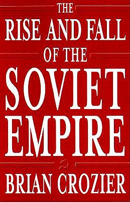 Rise and Fall of the Soviet Empire book