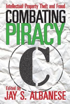 Combating Piracy by Jay S. Albanese