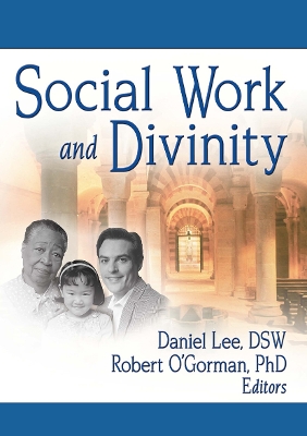 Social Work and Divinity by Daniel Lee