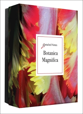 Botanica Magnifica: Detailed Notes by Jonathan Singer