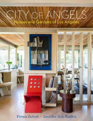 City of Angels: Houses and Gardens of Los Angeles book