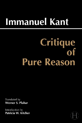 Critique of Pure Reason by Immanuel Kant