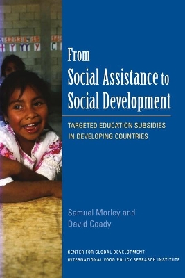 From Social Assistance to Social Development – Targeted Education Subsidies in Developing Countries book