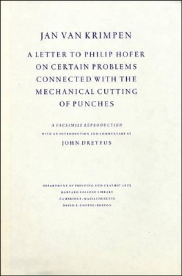 Jan van Krimpen - A Letter to Philip Hofer on Certain Problems Connected with the Mechanical Cutting of Punches book