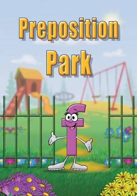 Preposition Park by Linda Lee Ward
