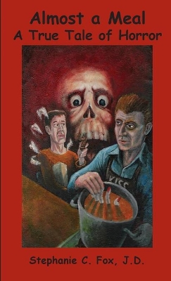 Almost a Meal - A True Tale of Horror book