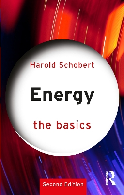 Energy: The Basics by Harold Schobert