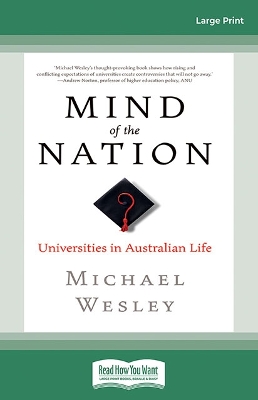 Mind of the Nation: Universities in Australian life by Michael Wesley