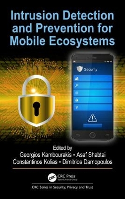 Intrusion Detection and Prevention for Mobile Ecosystems book