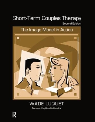 Short-Term Couples Therapy by Wade Luquet