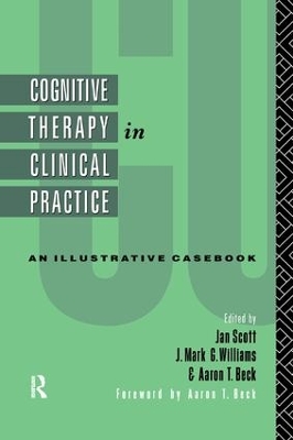 Cognitive Therapy in Clinical Practice by Jan Scott