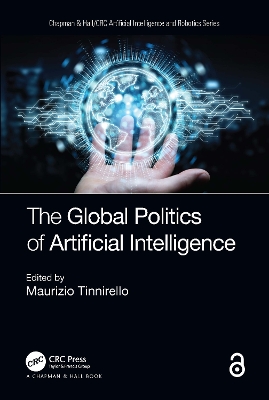 The Global Politics of Artificial Intelligence book