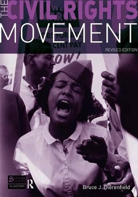 The Civil Rights Movement by Bruce J. Dierenfield