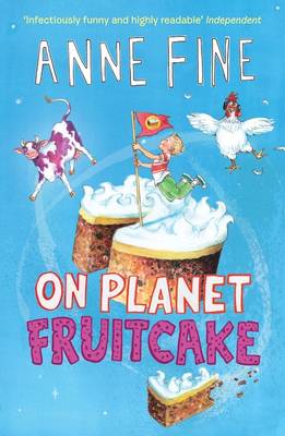 On Planet Fruitcake by Anne Fine