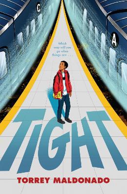 Tight by Torrey Maldonado