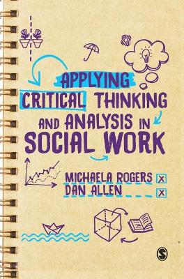 Applying Critical Thinking and Analysis in Social Work book
