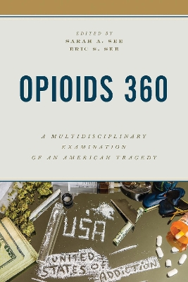 Opioids 360: A Multidisciplinary Examination of an American Tragedy book