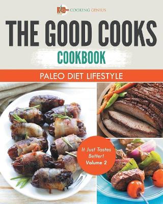 The Good Cooks Cookbook by Cooking Genius