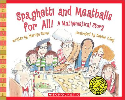 Spaghetti and Meatballs for All! a Mathematical Story by Marilyn Burns
