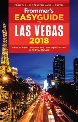 Frommer's Easyguide to Las Vegas 2018 book