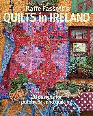 Kaffe Fassett's Quilts in Ireland book