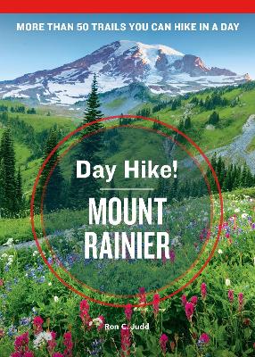 Day Hike! Mount Rainier, 4th Edition book