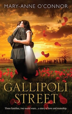 GALLIPOLI STREET by Mary-Anne O'Connor
