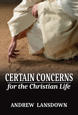 Certain Concerns for the Christian Life book