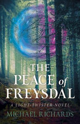 Peace of Freysdal, The - A Light-Twister Novel book
