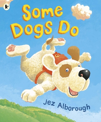 Some Dogs Do by Jez Alborough