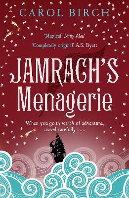 Jamrach's Menagerie by Carol Birch