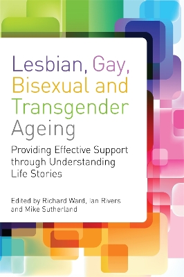 Lesbian, Gay, Bisexual and Transgender Ageing book