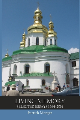 Living Memory: Selected Essays 1964-2014 book