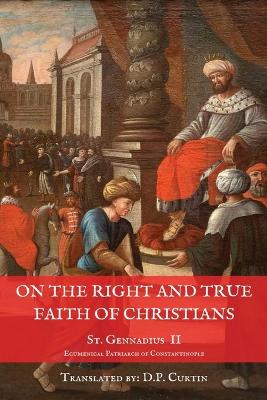 On the Right and True Faith of Christians book