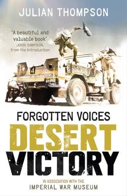 Forgotten Voices Desert Victory by Imperial War Museum