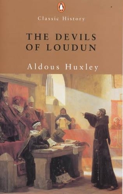 The The Devils of Loudun by Aldous Huxley