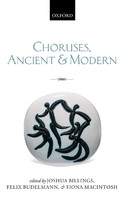 Choruses, Ancient and Modern book