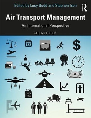 Air Transport Management: An International Perspective by Lucy Budd