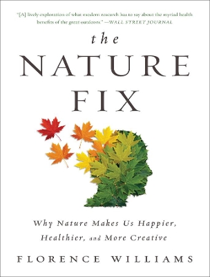 Nature Fix by Florence Williams