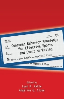 Consumer Behavior Knowledge for Effective Sports and Event Marketing book