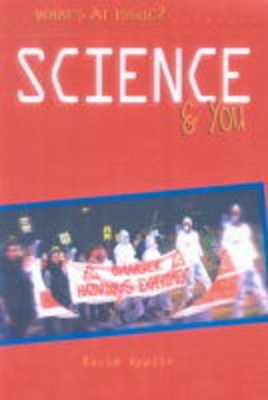 What's at Issue? Science and You Hardback book