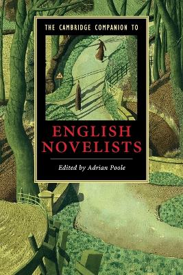 The Cambridge Companion to English Novelists by Adrian Poole