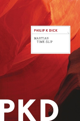 Martian Time-Slip by Philip K Dick