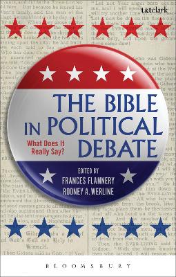 The Bible in Political Debate by Frances Flannery