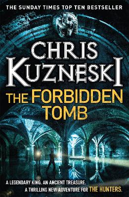 The Forbidden Tomb (The Hunters 2) by Chris Kuzneski