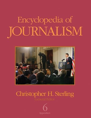 Encyclopedia of Journalism by Christopher H. Sterling