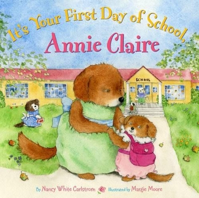 I'ts Your First Day of School, Annie book